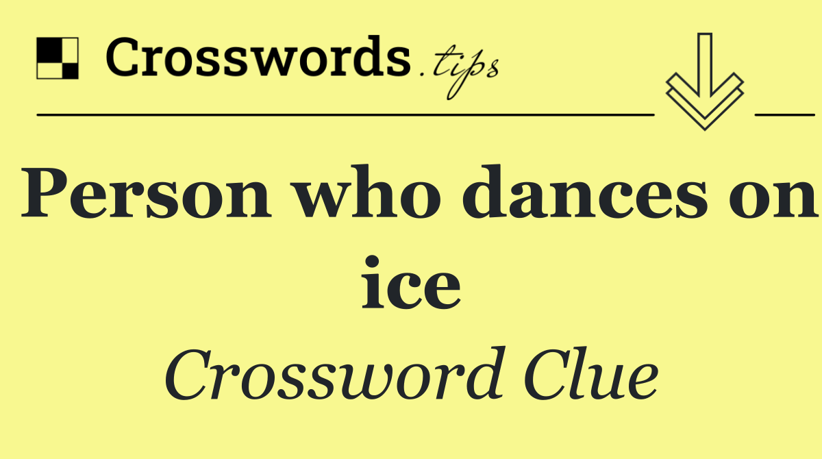 Person who dances on ice