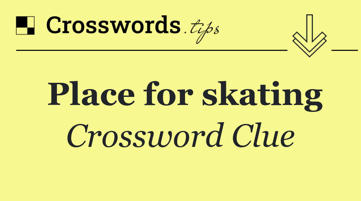 Place for skating