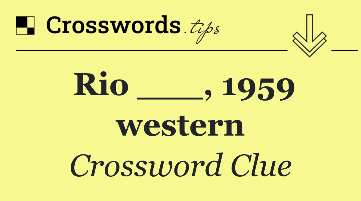 Rio ___, 1959 western