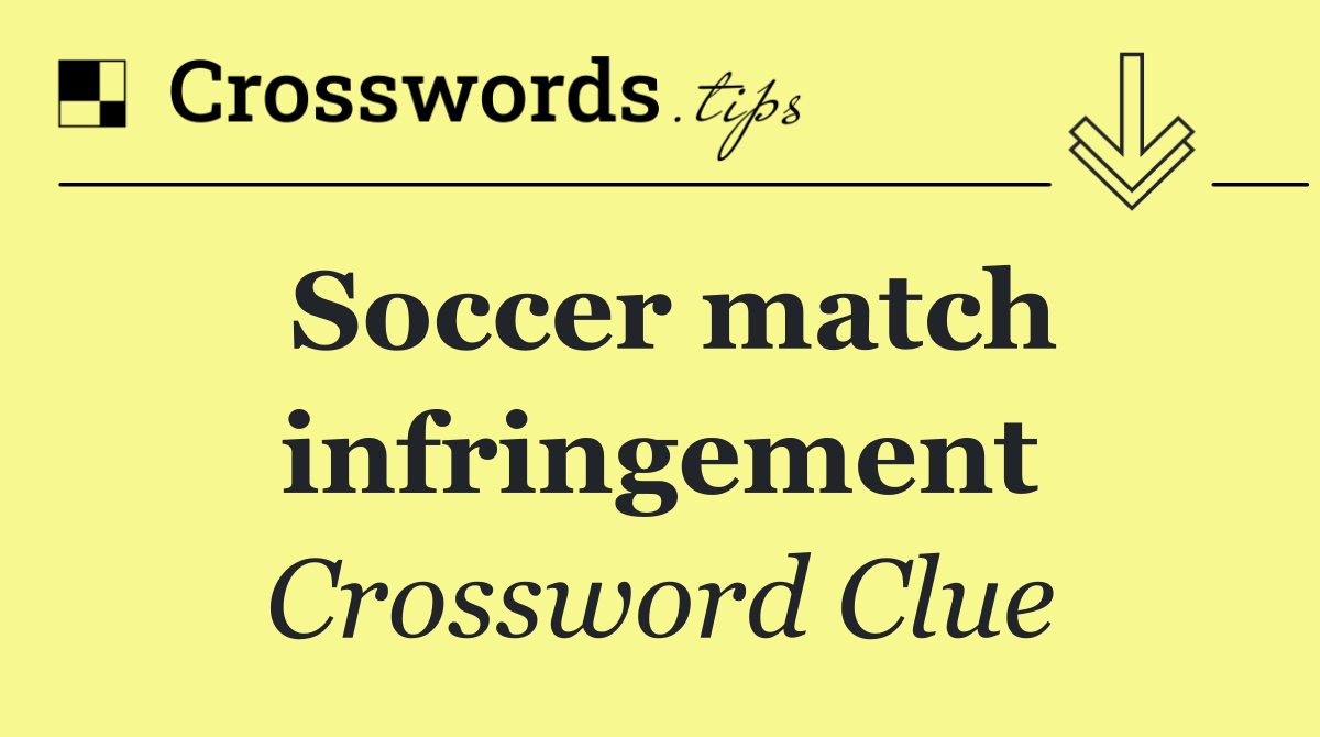 Soccer match infringement