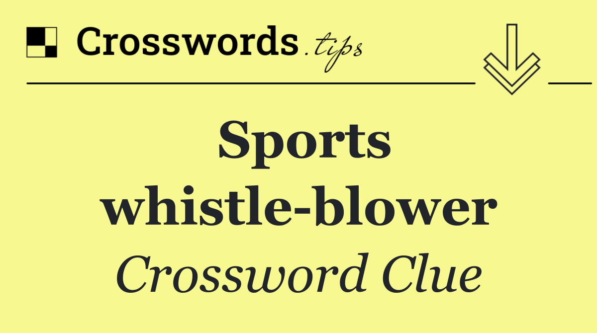 Sports whistle blower