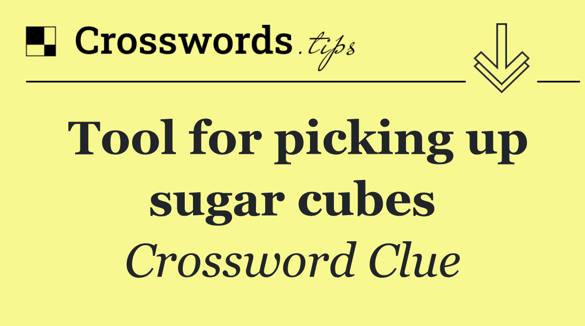 Tool for picking up sugar cubes