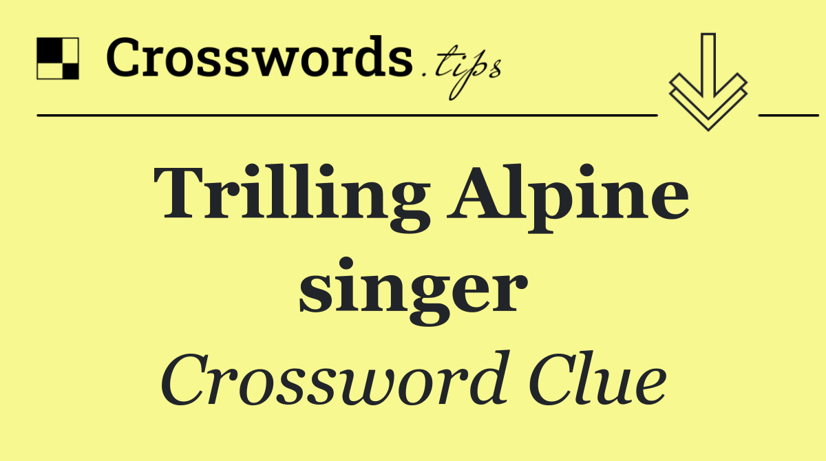 Trilling Alpine singer