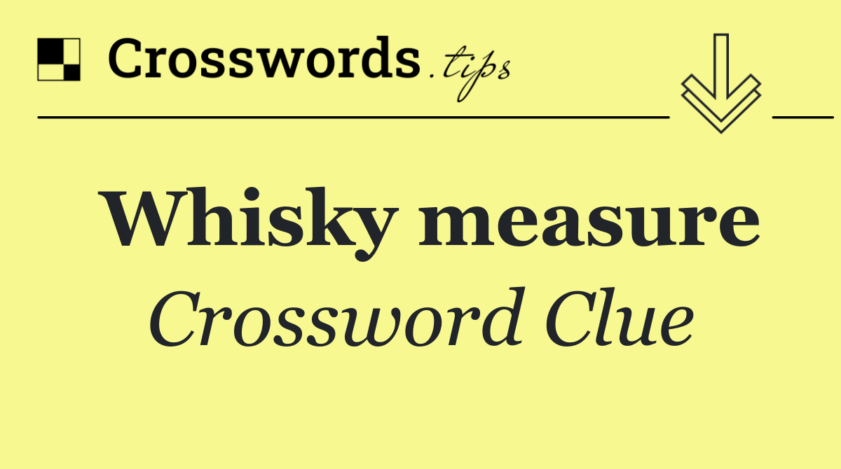 Whisky measure