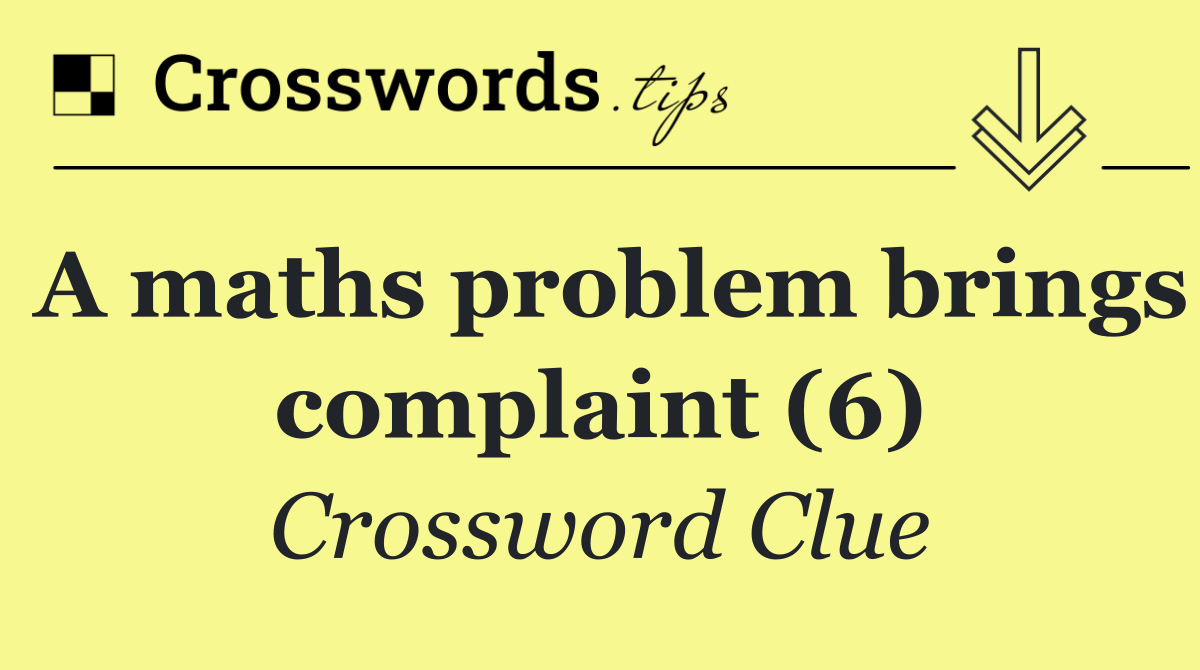 A maths problem brings complaint (6)