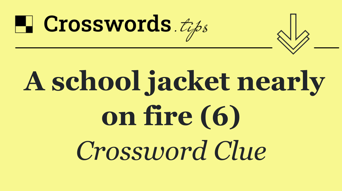 A school jacket nearly on fire (6)