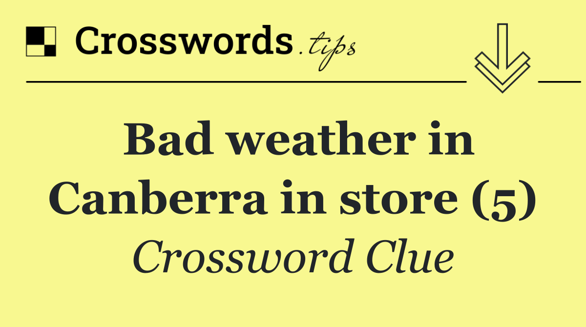 Bad weather in Canberra in store (5)