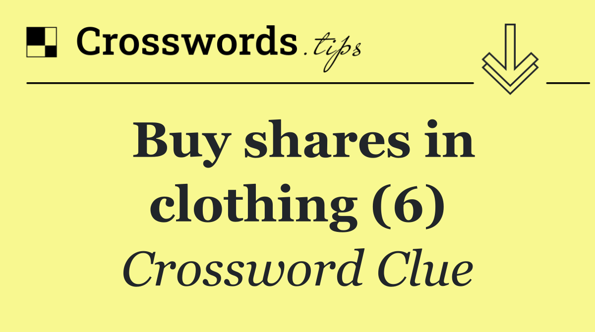 Buy shares in clothing (6)