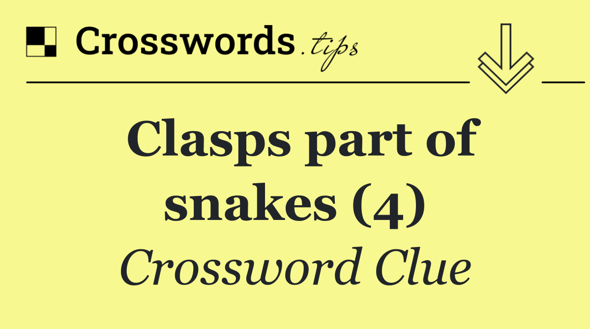 Clasps part of snakes (4)