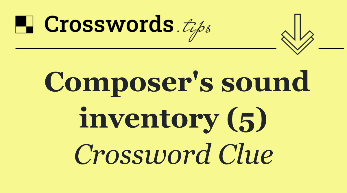 Composer's sound inventory (5)