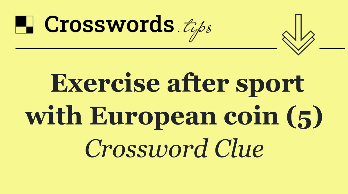 Exercise after sport with European coin (5)