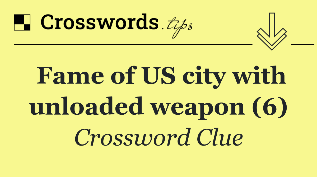 Fame of US city with unloaded weapon (6)