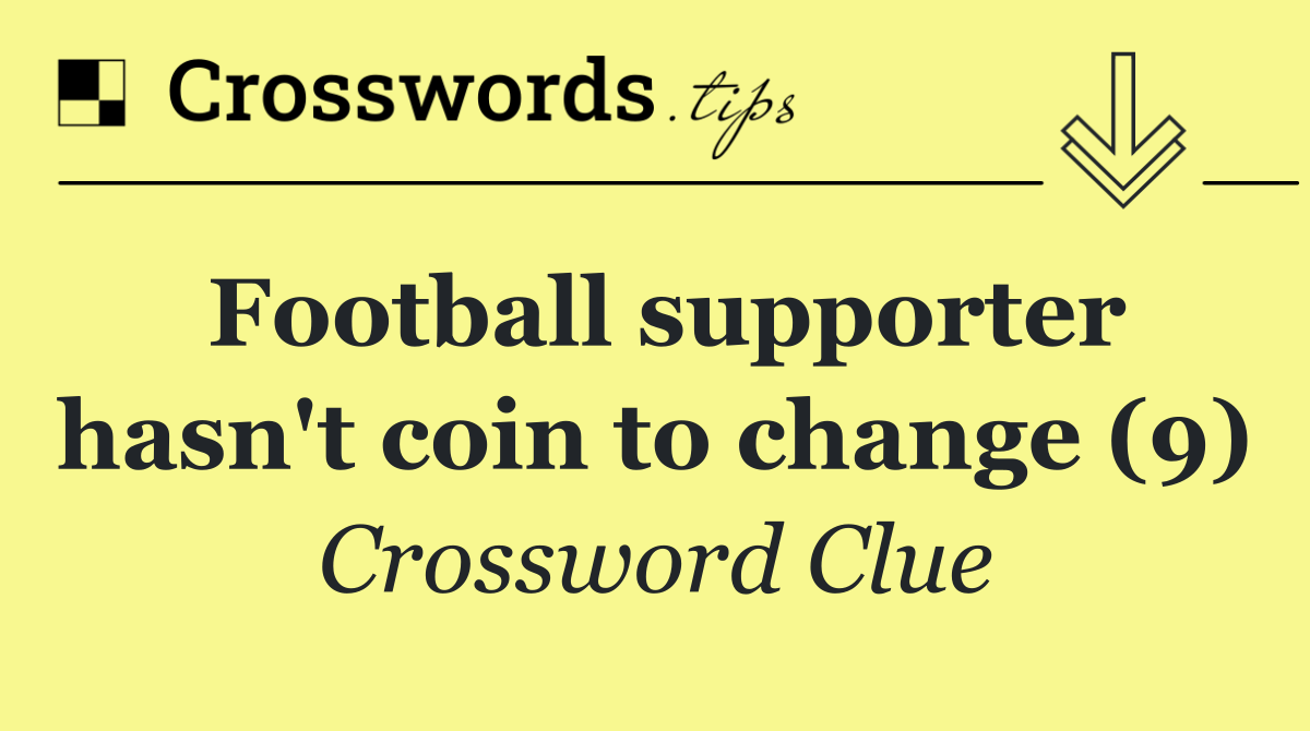 Football supporter hasn't coin to change (9)