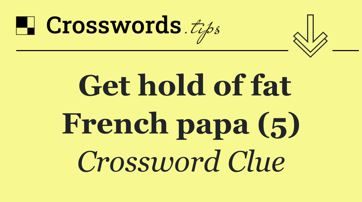 Get hold of fat French papa (5)