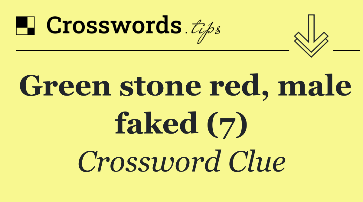 Green stone red, male faked (7)