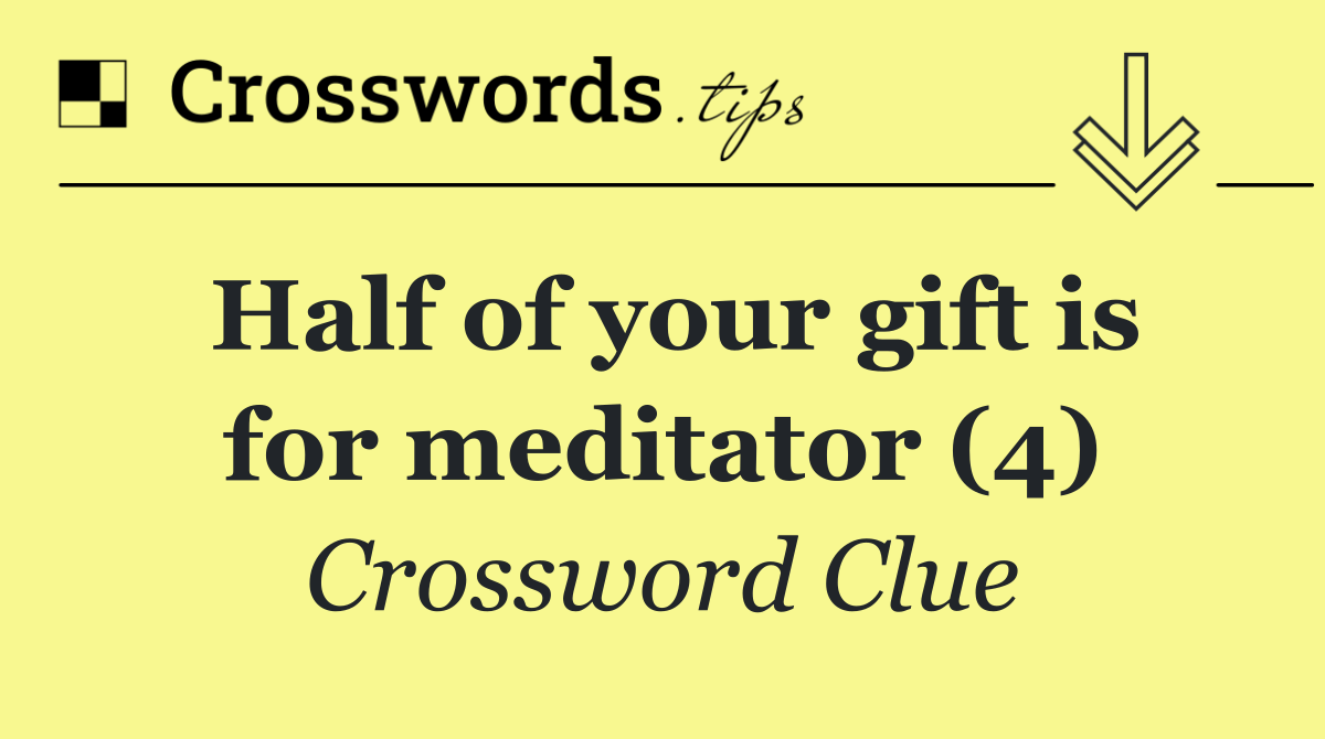 Half of your gift is for meditator (4)