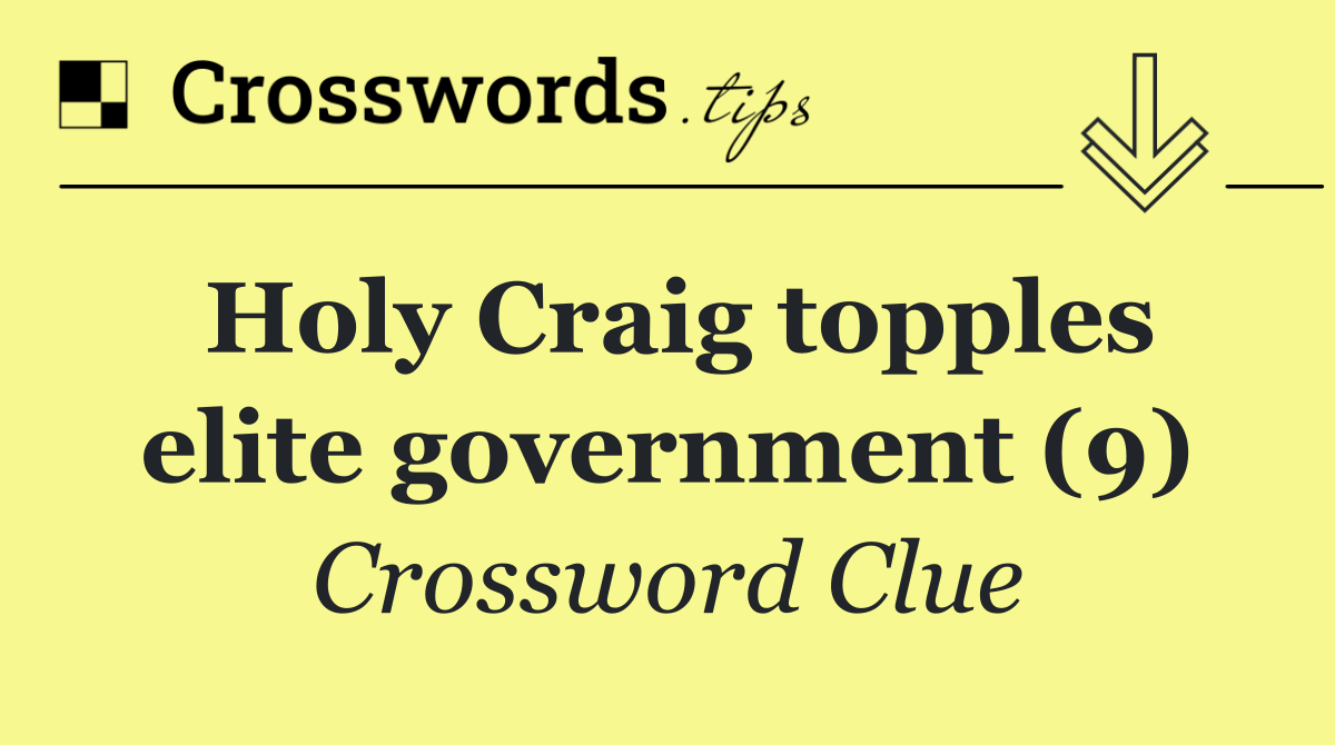 Holy Craig topples elite government (9)