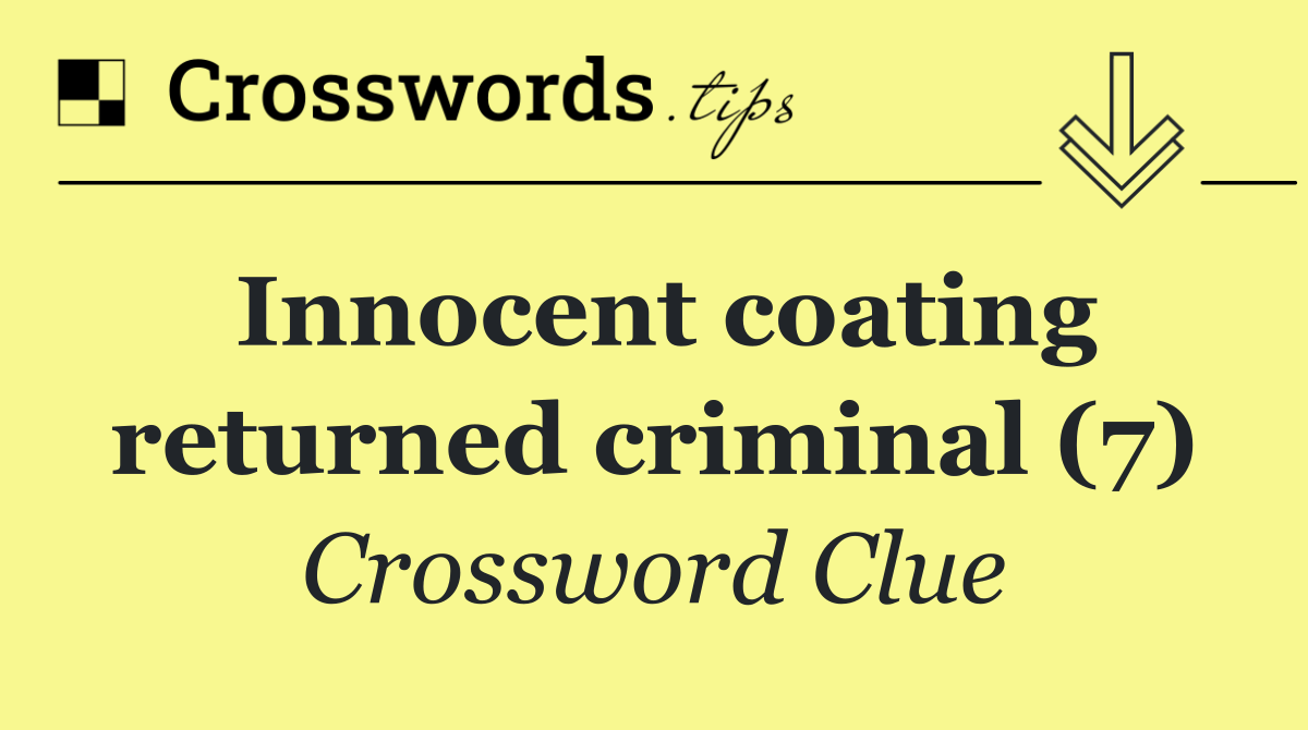 Innocent coating returned criminal (7)