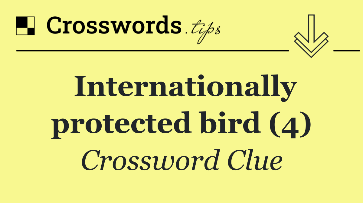 Internationally protected bird (4)