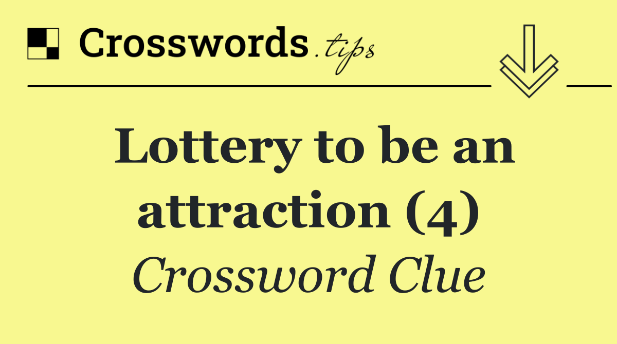 Lottery to be an attraction (4)