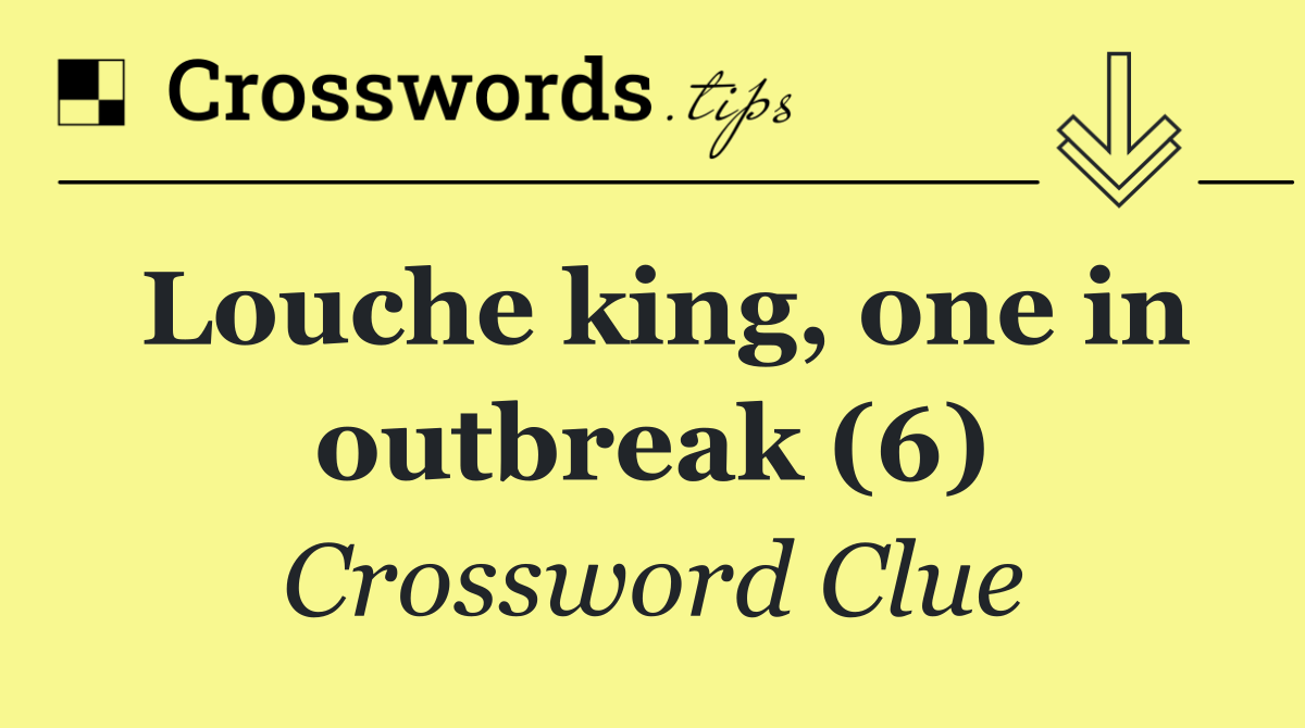 Louche king, one in outbreak (6)