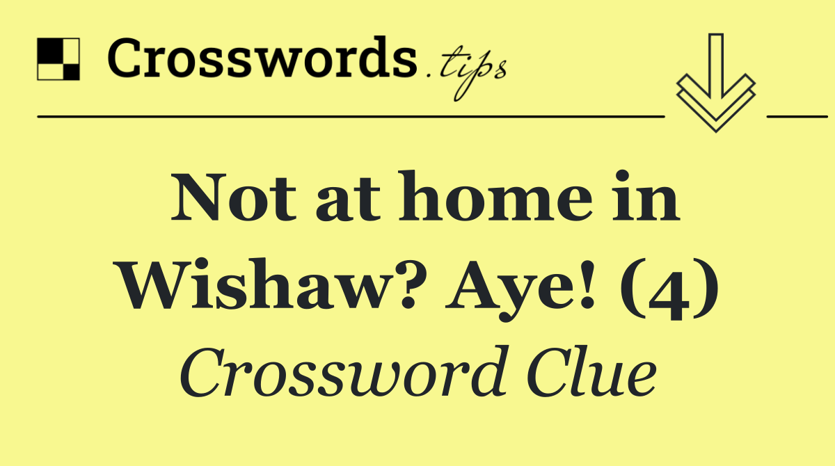 Not at home in Wishaw? Aye! (4)