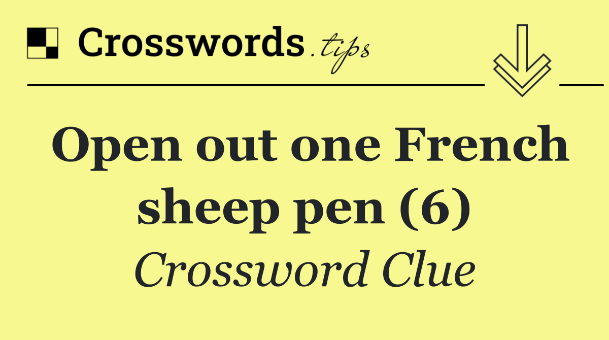 Open out one French sheep pen (6)