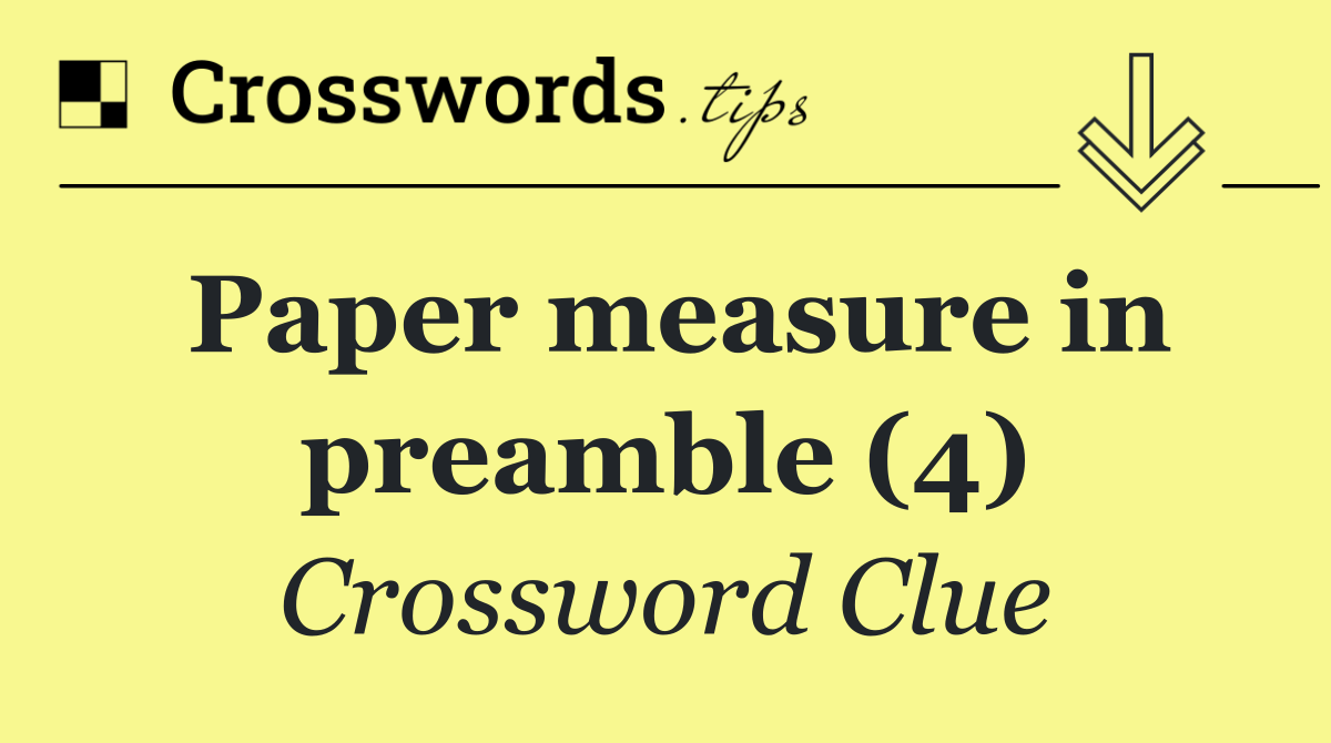 Paper measure in preamble (4)