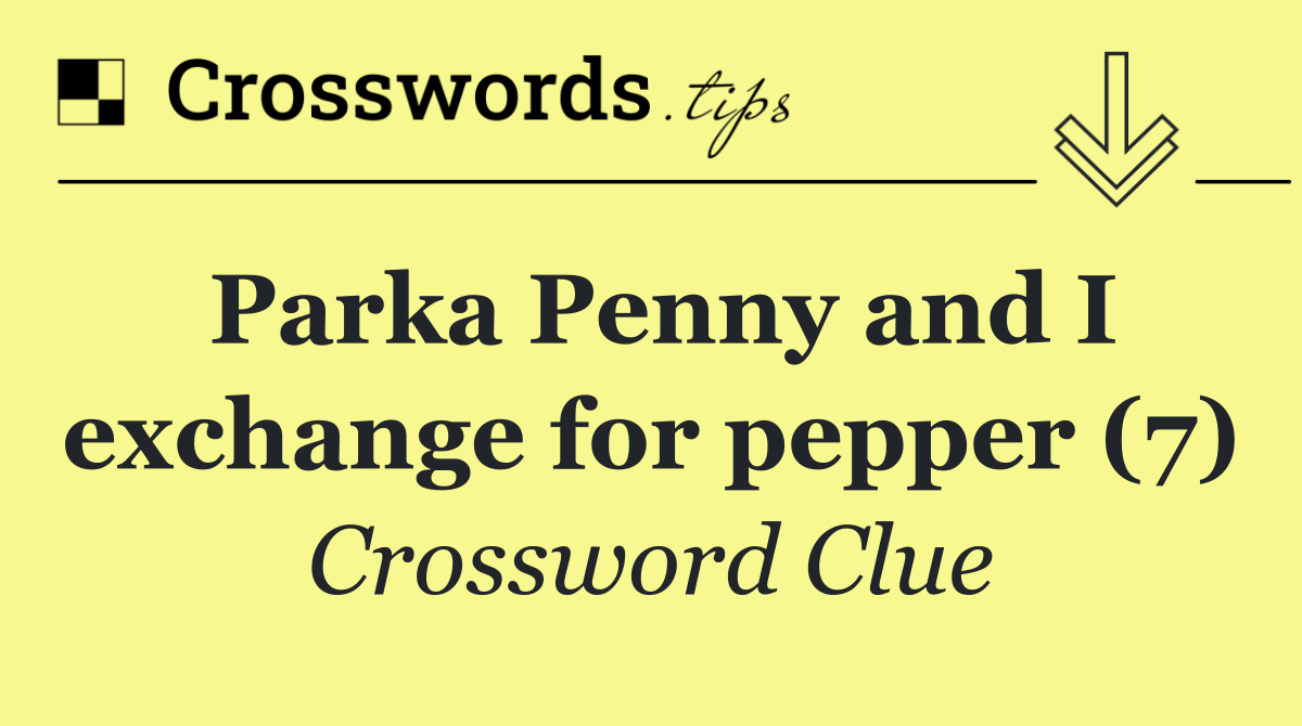 Parka Penny and I exchange for pepper (7)