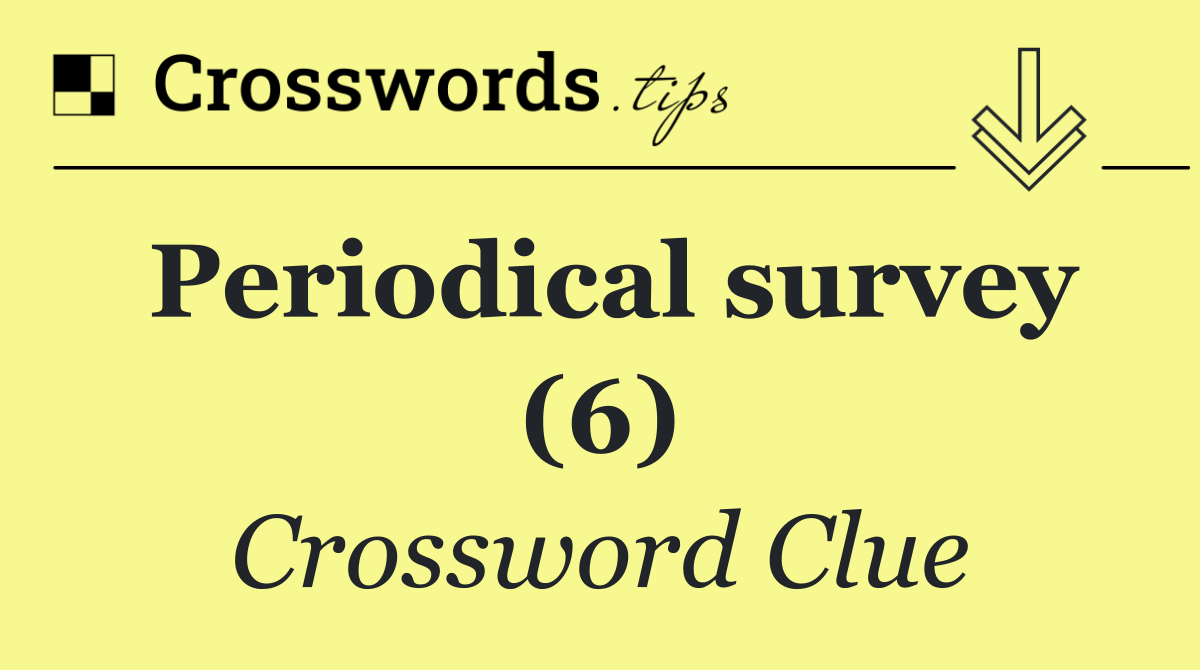 Periodical survey (6)