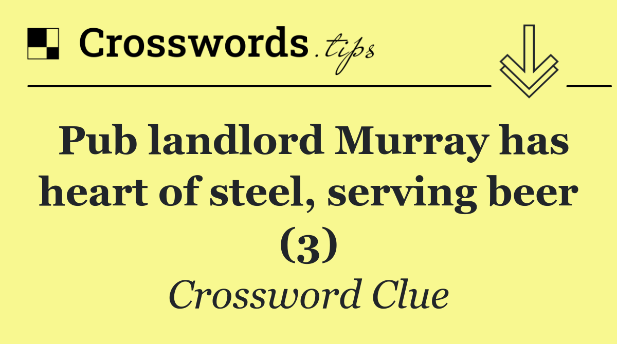 Pub landlord Murray has heart of steel, serving beer (3)