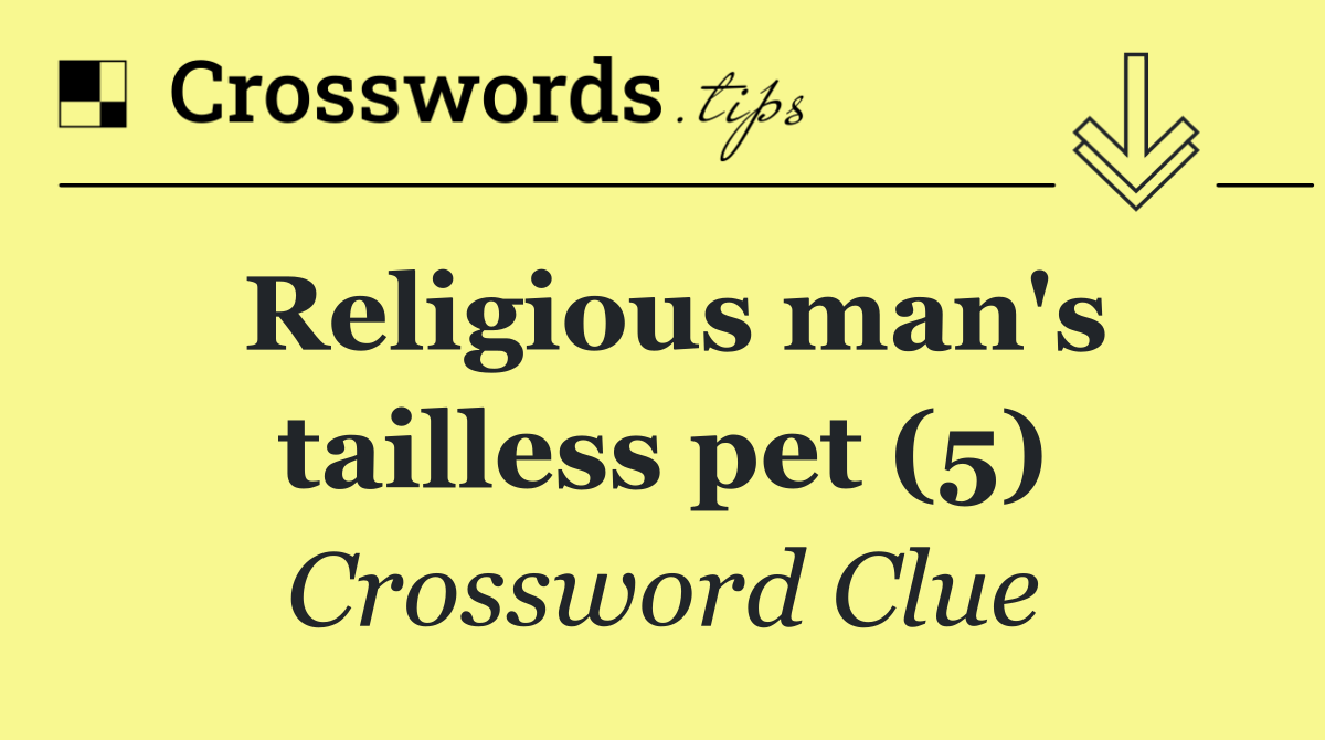 Religious man's tailless pet (5)