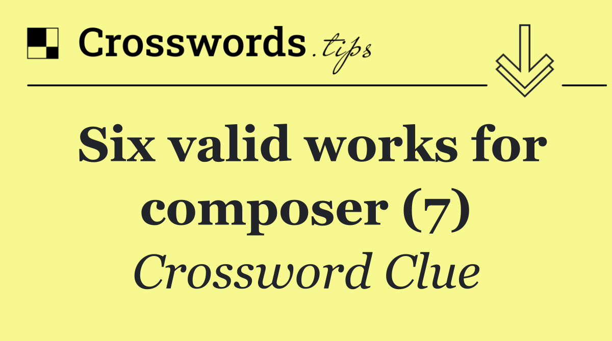 Six valid works for composer (7)