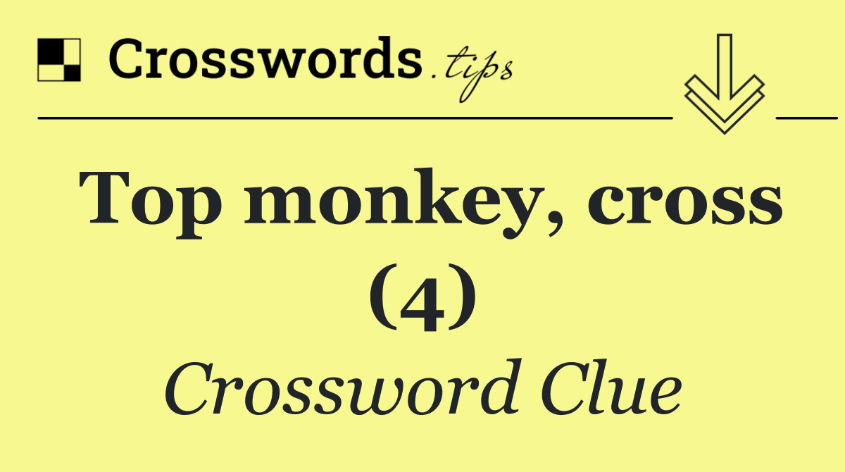 Top monkey, cross (4)