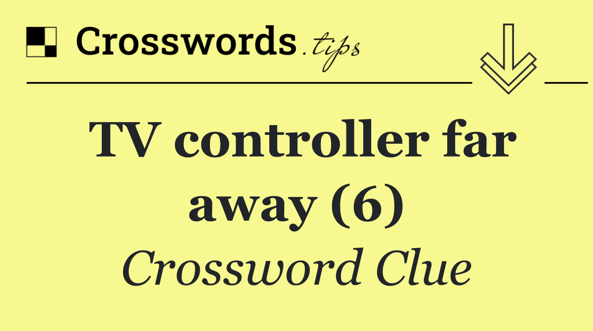 TV controller far away (6)