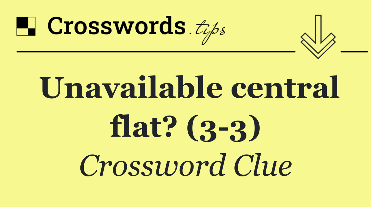 Unavailable central flat? (3 3)