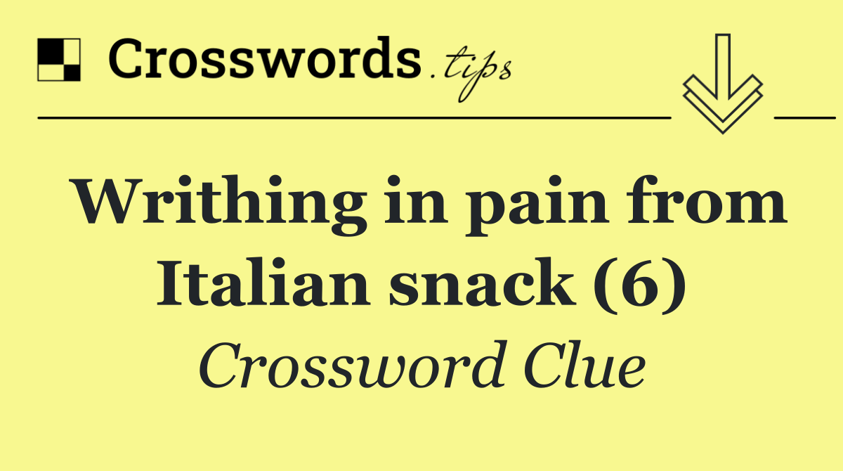 Writhing in pain from Italian snack (6)