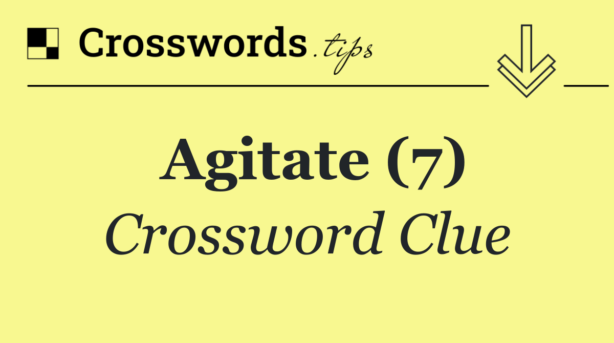 Agitate (7)