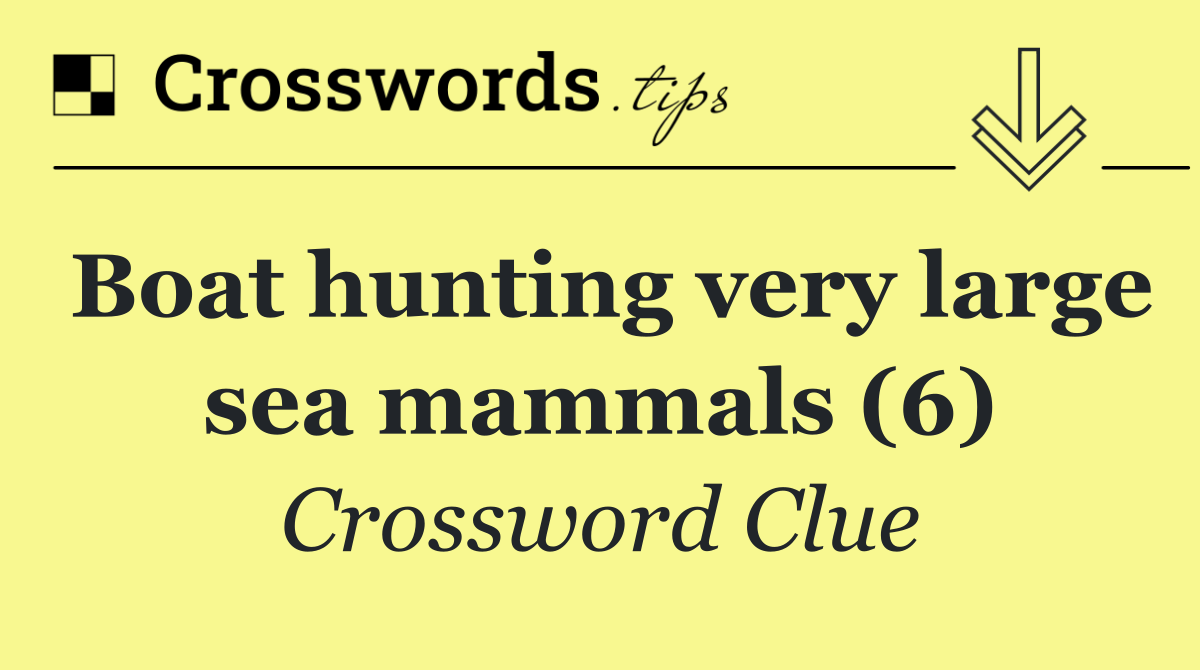 Boat hunting very large sea mammals (6)