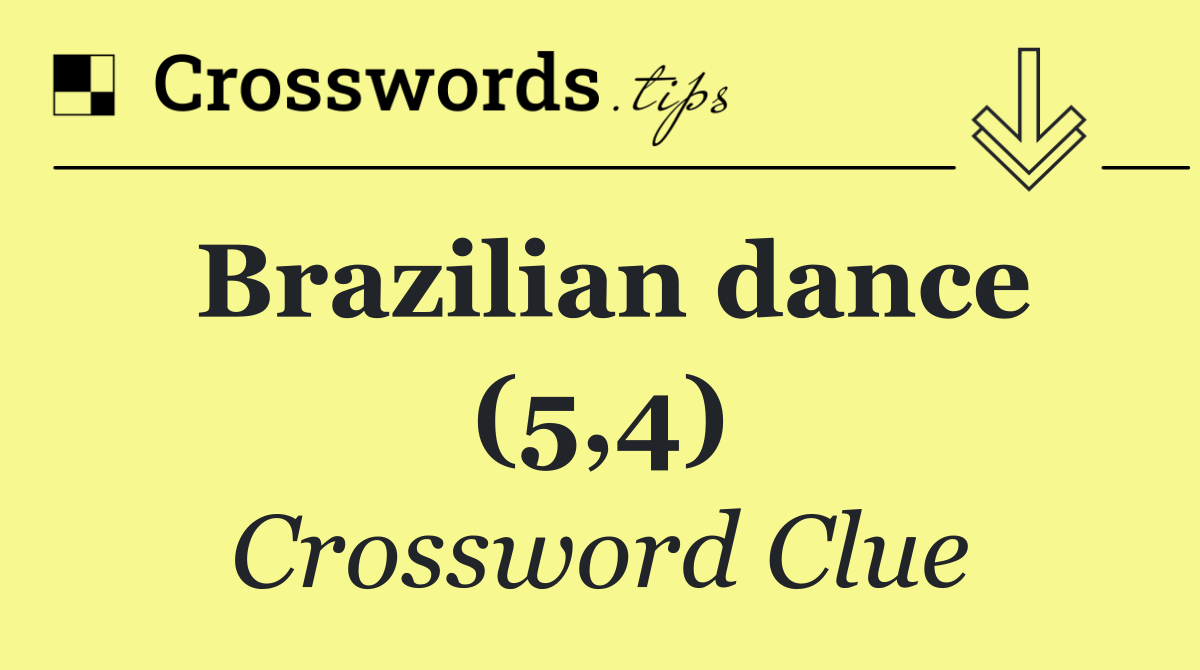 Brazilian dance (5,4)