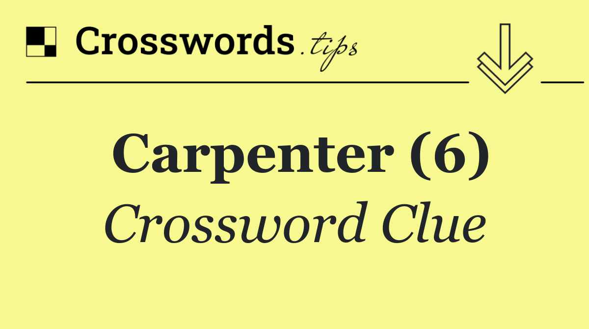 Carpenter (6)