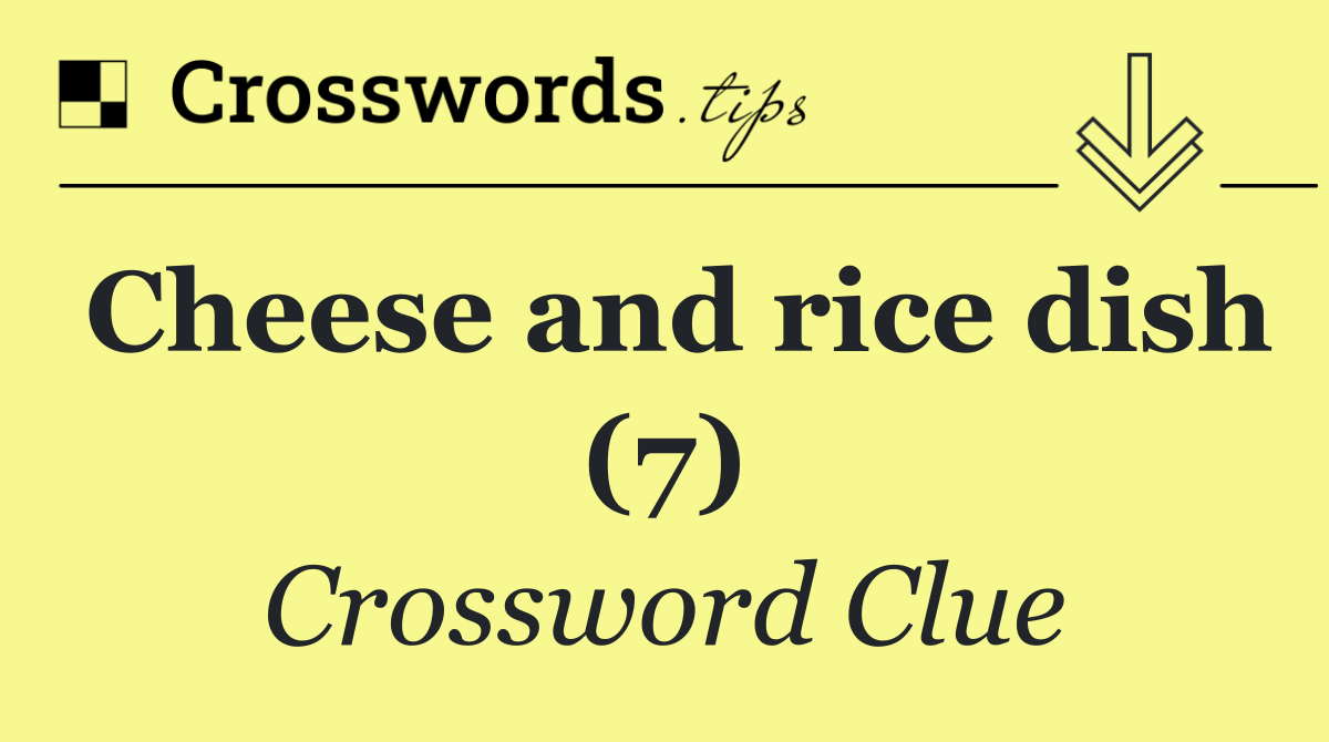 Cheese and rice dish (7)