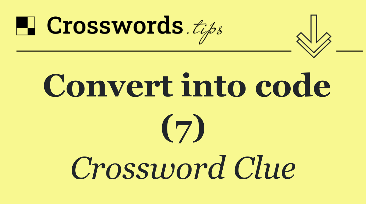 Convert into code (7)