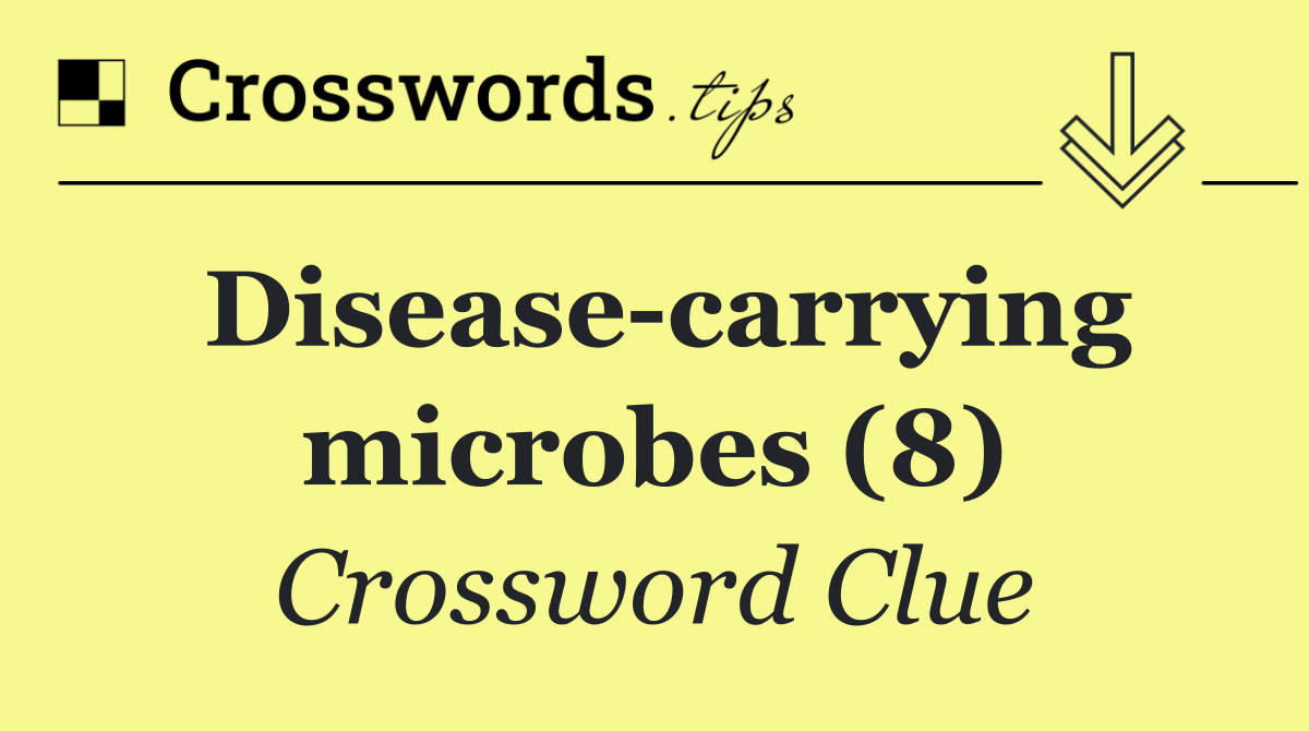 Disease carrying microbes (8)