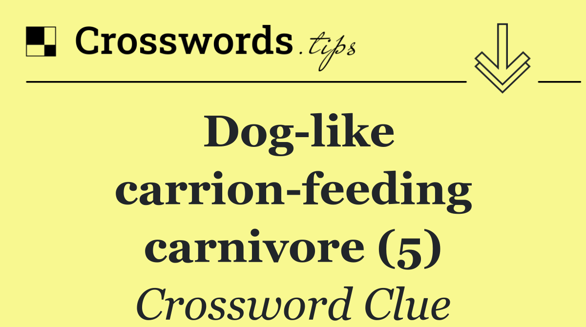 Dog like carrion feeding carnivore (5)