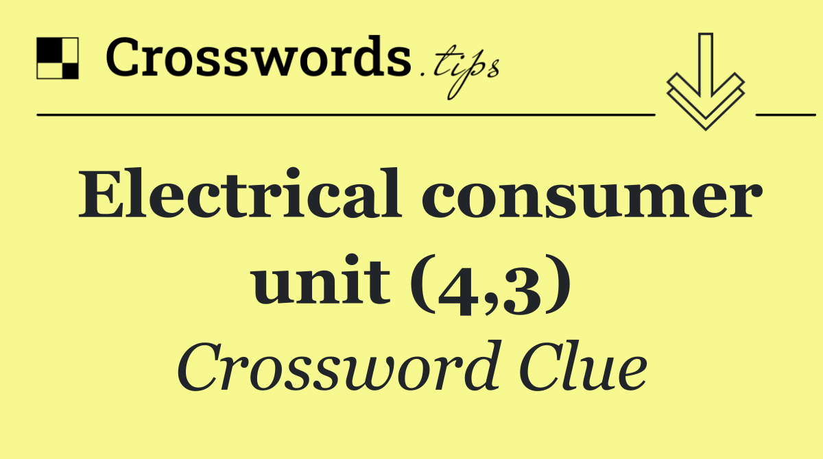 Electrical consumer unit (4,3)