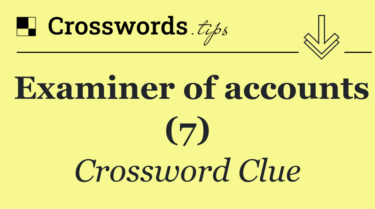 Examiner of accounts (7)