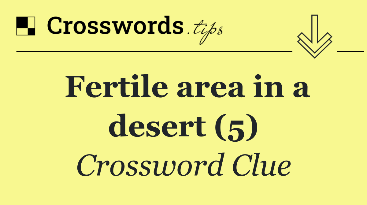 Fertile area in a desert (5)