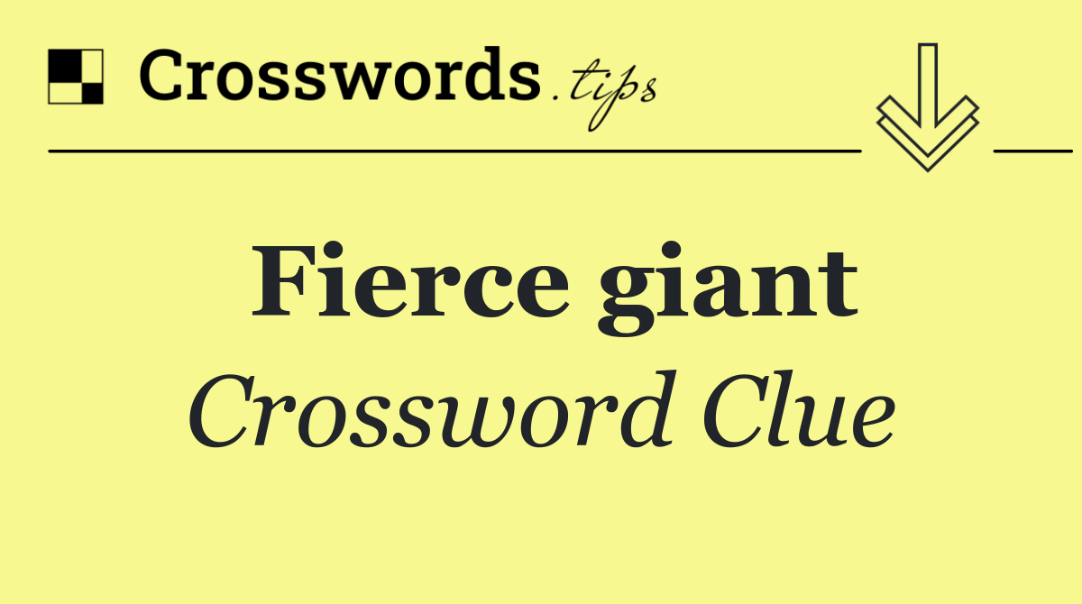 Fierce giant