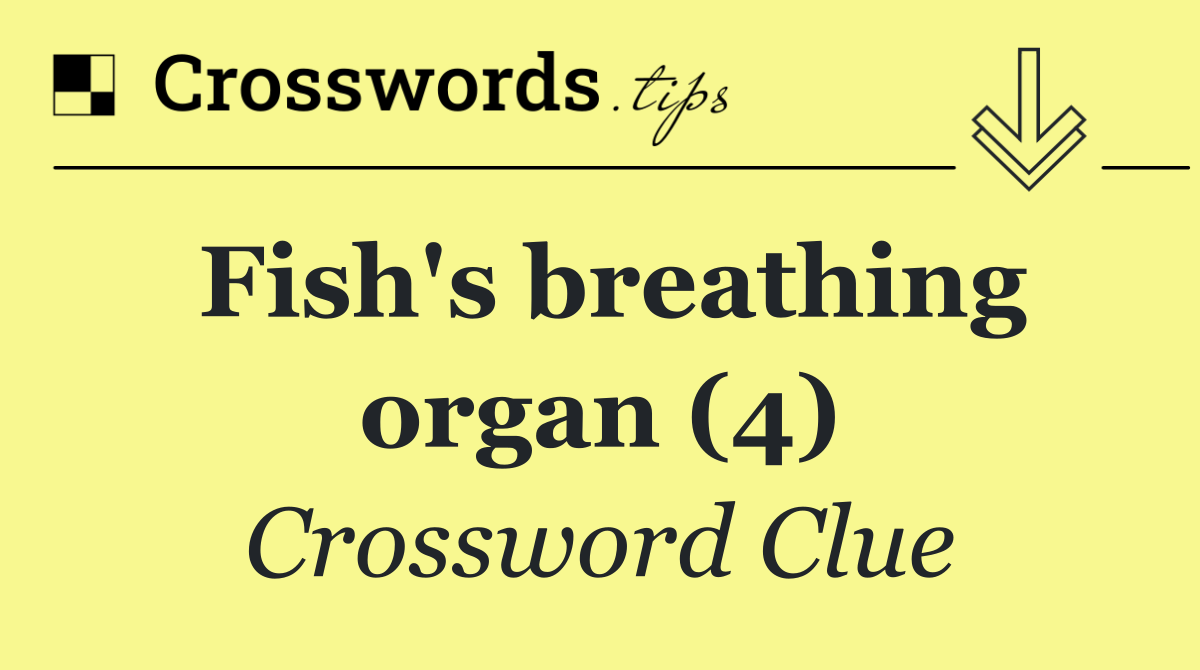 Fish's breathing organ (4)